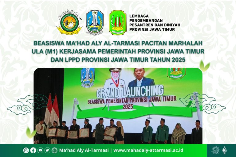 Beasiswa Ma’had Aly Al-Tarmasi Pacitan (M1) Marhalah Ula Kerjasama Pemerintah Provinsi Jawa Timur dan LPPD Provinsi Jawa TimurTahun 2025